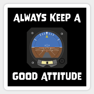 Always Keep A Good Attitude Magnet